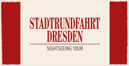 Stadtrundfahrt Dresden